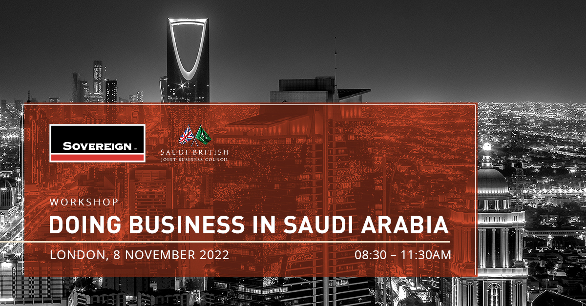 ‘Doing Business in Saudi Arabia’ London, 8 November 2022